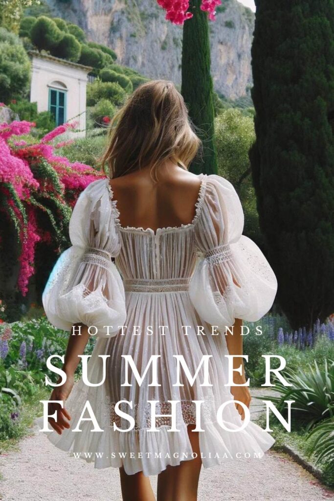 Summer Fashion Trends 2024: Must-haves for Your Wardrobe